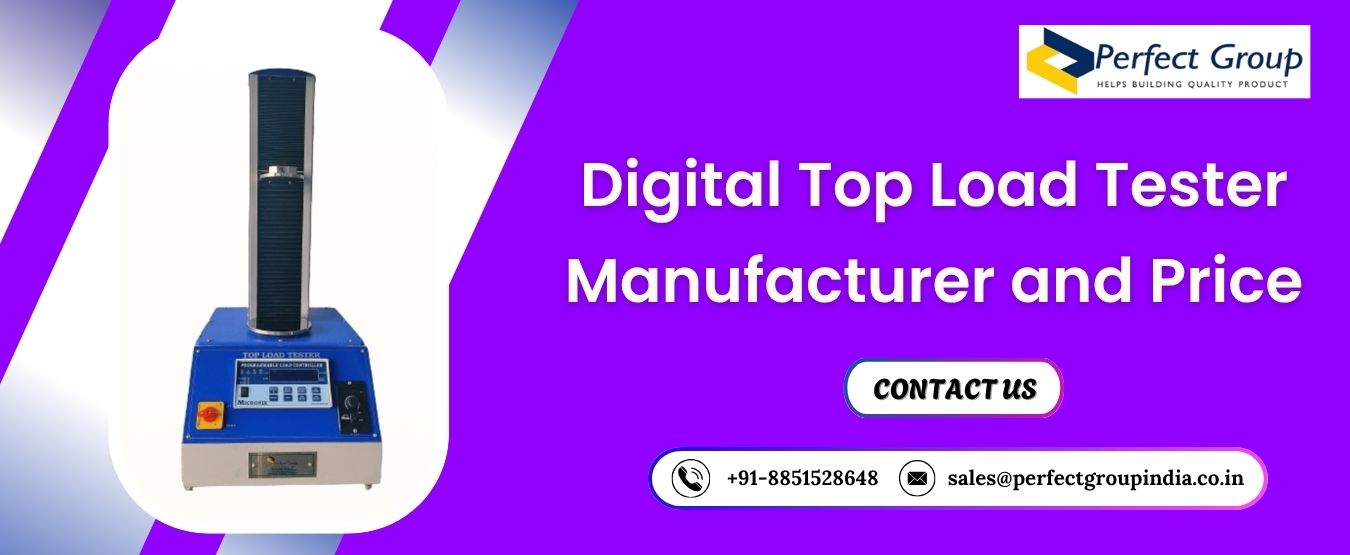 Digital Top Load Tester Manufacturer and Price