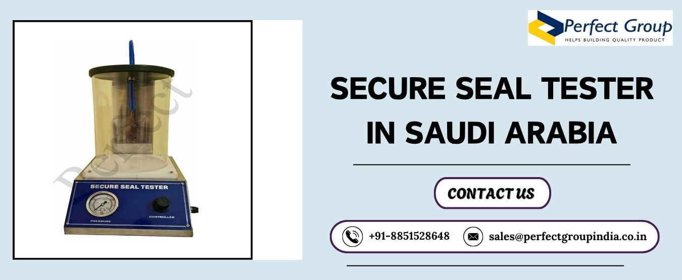 Secure Seal Tester in Saudi Arabia
