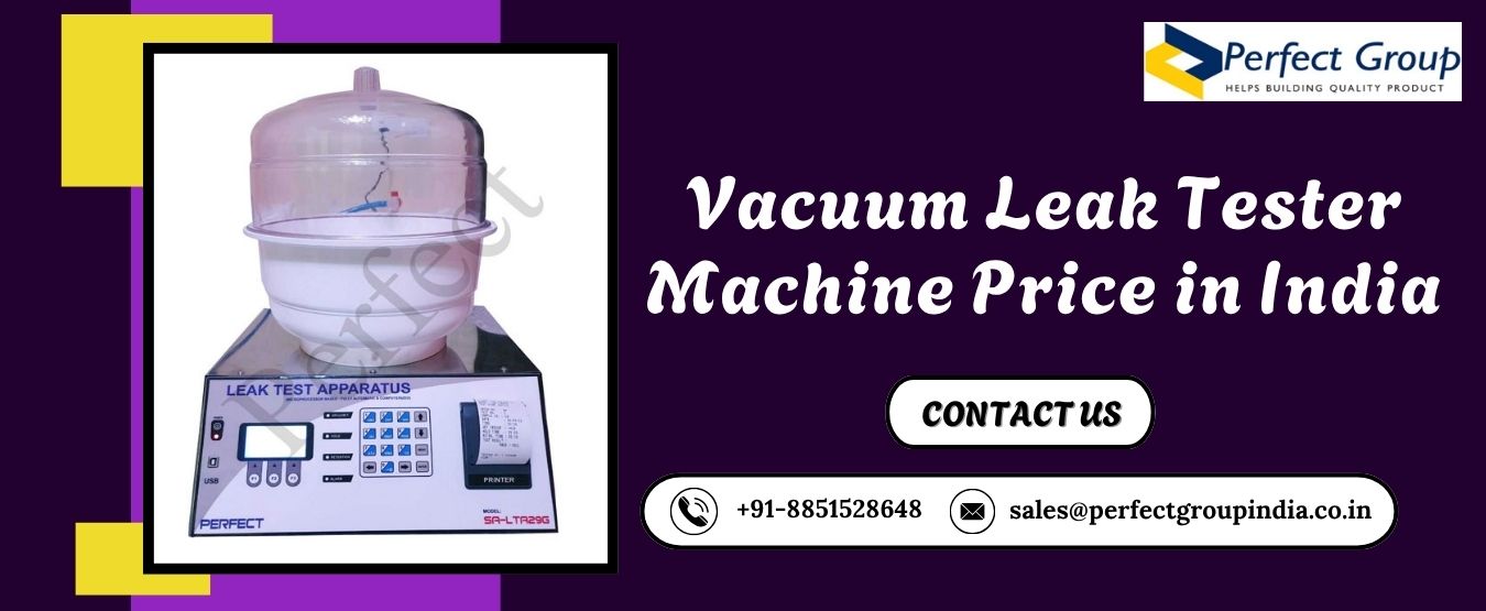 Vacuum Leak Tester Machine Price in India