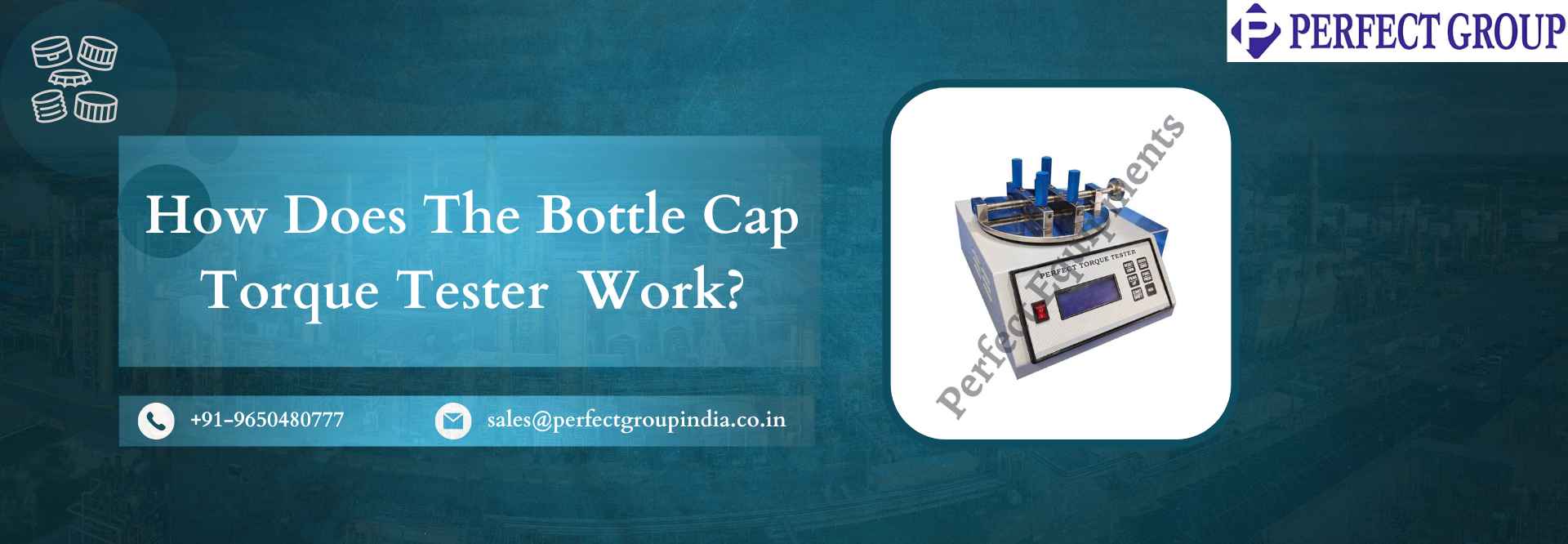 How Does The Bottle Cap Torque Tester  Work?