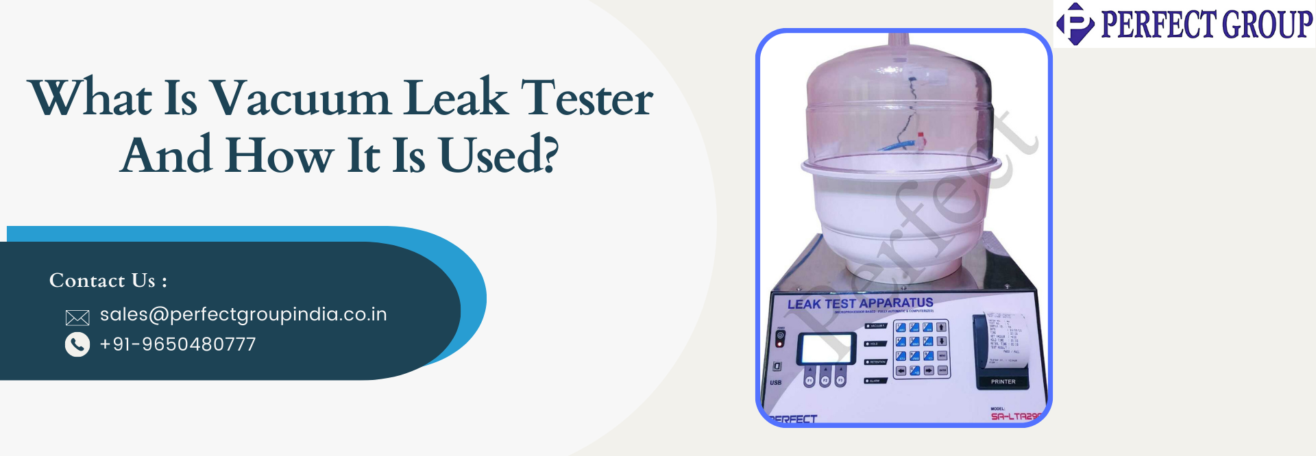 What Is Vacuum Leak Tester And How It Is Used?